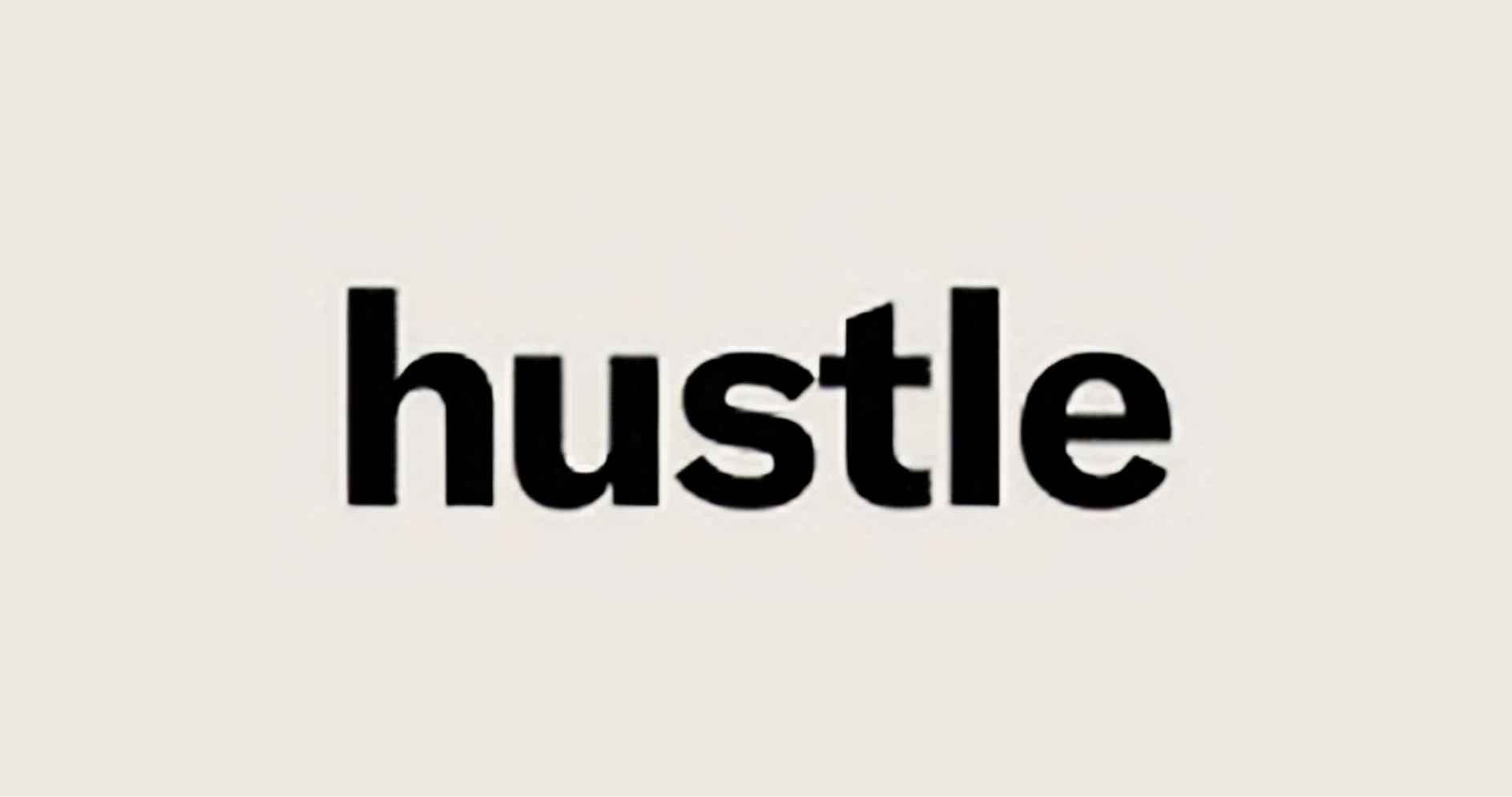 Hustle
